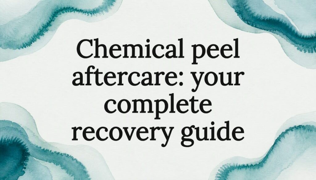 Decorative title card illustration for chemical peel aftercare